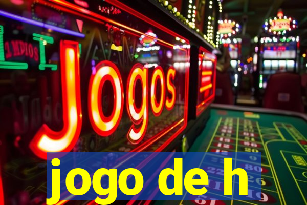 jogo de h